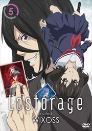 Lostorage incited WIXOSS 5